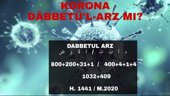KORONA DABBETU'L ARZ MI?