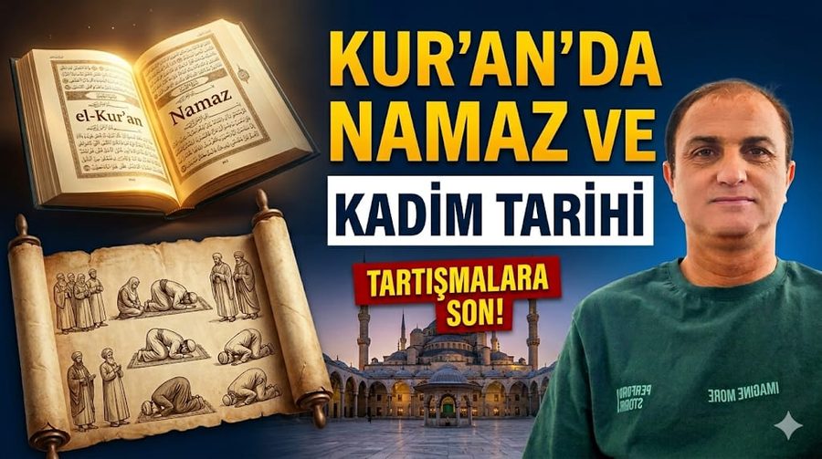 Kuran'da Namaz ve Kadim Tarihi